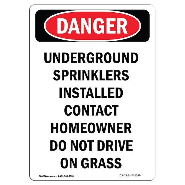 Signmission OSHA Danger Sign, Underground Sprinklers Installed, 10in X 7in Aluminum, 7" W, 10" L, Portrait OS-DS-A-710-V-2389 - main